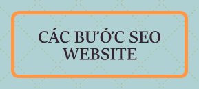 CÁC BƯỚC SEO WEBSITE  preview 1