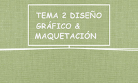 TEMA 2 DISEÑO GRÁFICO & MAQUETACIÓN