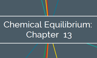 Chemical Equilibrium: Chapter  13