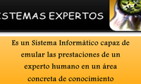 Es un Sistema Informático capaz de emular las prestaciones de un experto humano en un área concreta de conocimiento especializado.