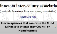 Eleven agencies that comprise the MICA
Minnesota Interagency Council on Homelessness