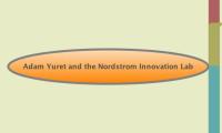 Adam Yuret and the Nordstrom Innovation Lab