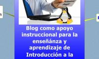 Blog como apoyo instruccional para la enseñánza y aprendizaje de Introducción a la Informática