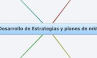 Desarrollo de Estrategias y planes de mkt
