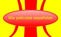 Mis peliculas españolas