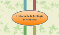 Historia de la Ecología Microbiana