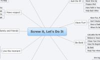 Screw it, Let's Do It