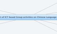 The effect of ICT based Group activities on Chinese Language learning