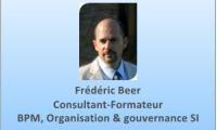 Frédéric Beer
Consultant-Formateur
BPM, Organisation & gouvernance SI